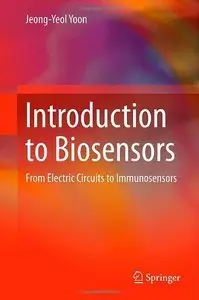 Introduction to Biosensors: From Electric Circuits to Immunosensors (repost)