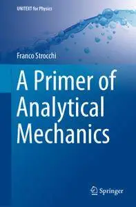 A Primer of Analytical Mechanics (repost)