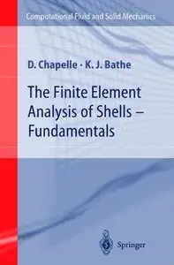 The Finite Element Analysis of Shells - Fundamentals
