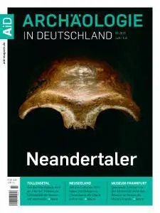 Archäologie in Deutschland - Juni-Juli 2016