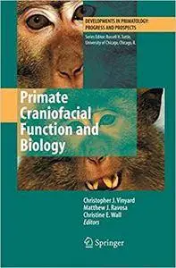 Primate Craniofacial Function and Biology (Repost)