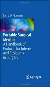 Portable Surgical Mentor: A Handbook of Protocol for Interns and Residents in Surgery