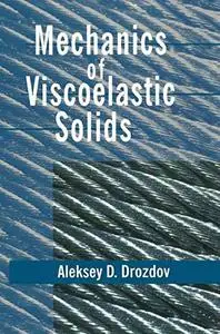Mechanics of viscoelastic solids