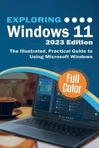 Exploring Windows 11 - 2023 Edition