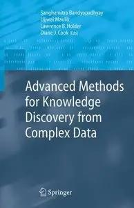 Advanced Methods for Knowledge Discovery from Complex Data (repost)