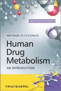 Human Drug Metabolism: An Introduction, Second Edition