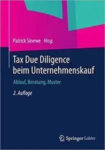 Tax Due Diligence beim Unternehmenskauf: Ablauf, Beratung, Muster