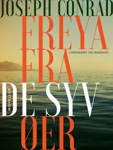 «Freya fra de syv øer» by Joseph Conrad