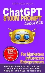 Seth Blackwell - ChatGPT: $100M PROMPT Secrets for Marketers, Influencers, Entrepreneurs