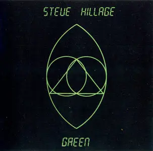 Steve Hillage - Green (1978) Issue 1990 and Extended Remastered reissue 2007
