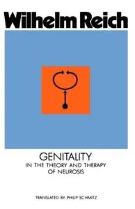 Genitality in the Theory and Therapy of Neurosis