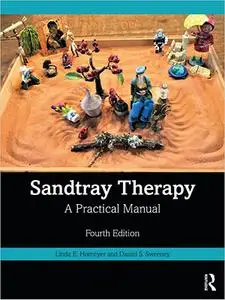 Sandtray Therapy: A Practical Manual, 4th Edition