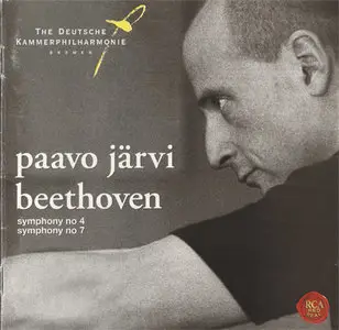 Ludwig van Beethoven - Kammerphilharmonie Bremen / Paavo Järvi - Symphony No. 4 & Symphony No. 7 (2007) [Repost] 