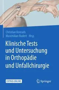 Klinische Tests und Untersuchung in Orthopädie und Unfallchirurgie