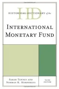 Historical Dictionary of the International Monetary Fund  [Repost]