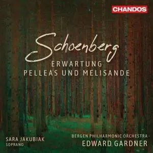 Sara Jakubiak, Bergen Philharmonic Orchestra - Schoenberg: Erwartung, Op. 17 & Pelleas und Melisande, Op. 5 (2020)