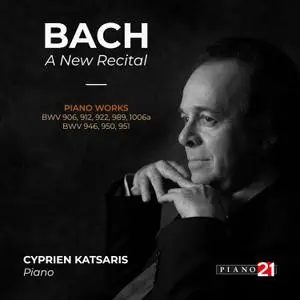 Cyprien Katsaris - Bach: A New Recital - Piano Works, BWV 906, 912, 922, 946, 950, 951, 989 & 1006a (2022) [24/44]
