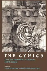 The Cynics: The Cynic Movement in Antiquity and Its Legacy