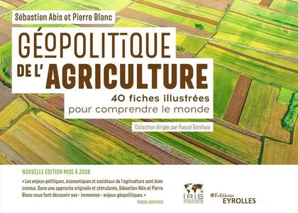 Géopolitique de l'agriculture - Sébastien Abis, Pierre Blanc