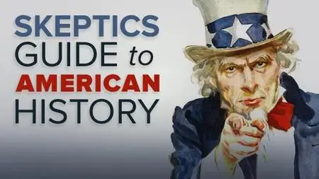 The Skeptic's Guide to American History