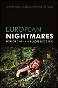 European Nightmares: Horror Cinema in Europe Since 1945