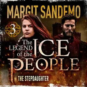 «The Ice People 3 - The Step Daughter» by Margit Sandemo