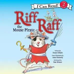 «Riff Raff the Mouse Pirate» by Susan Schade