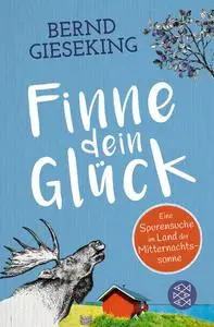 Bernd Gieseking - Finne dein Glück