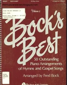 Bocks Best - 50 Outstanding Piano Arrangements of Hymns and Gospel Songs Volume I