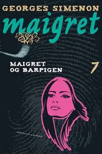 «Maigret og barpigen» by Georges Maigret