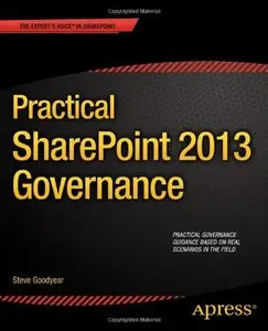 Practical SharePoint 2013 Governance (repost)