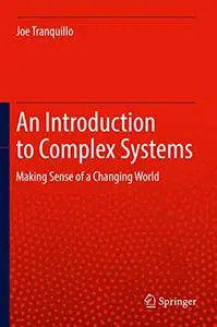 An Introduction to Complex Systems: Making Sense of a Changing World