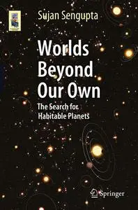 Worlds Beyond Our Own: The Search for Habitable Planets (Repost)