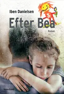 «Efter Bea» by Iben Danielsen