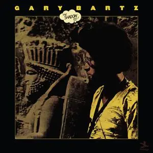 Gary Bartz - The Shadow Do (1975/2022) [Official Digital Download 24/192]