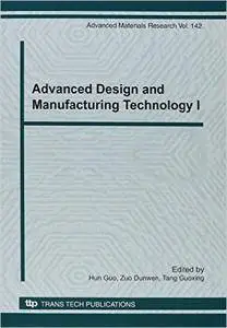 Advanced Design and Manufacturing Technology I