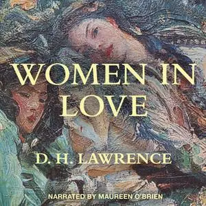 «Women in Love» by D.H. Lawrence