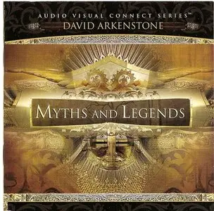 David Arkenstone - Myths And Legends (2007)
