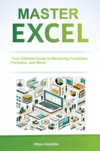 Master Excel 2025: Your Ultimate Guide to Mastering Functions, Formulas, and More!