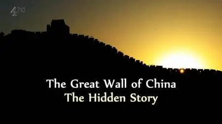 Channel 4 - The Great Wall of China: The Hidden Story (2014)
