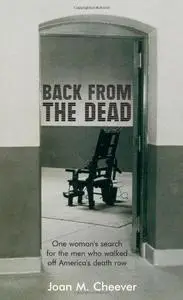 Back from the Dead: One Woman’s Search for the Men Who Walked Off America’s Death Row