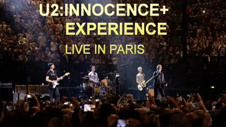 U2: Innocence + Experience Tour - Live In Paris (2015)[HDTV 1080i]