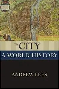 The City: A World History (repost)