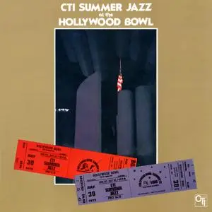 CTI All-Stars - CTI Summer Jazz At The Hollywood Bowl, July 30, 1972 (50th Anniversary Special Collection) (1972/2017) [24/192]
