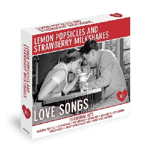 VA - Lemon Popsicles & Strawberry Milkshakes - Love Songs (2010)