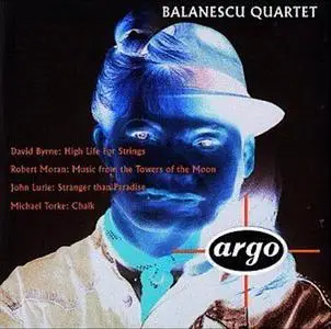 Balanescu Quartet Plays Byrne / Moran / Lurie / Torke