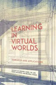 Learning in Virtual Worlds : Research and Applications