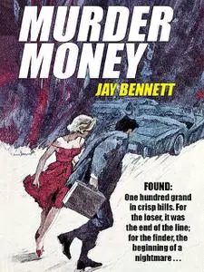 «Murder Money» by Jay Bennett