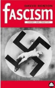 Fascism: Theory and Practice [Repost]