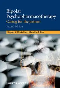 Bipolar Psychopharmacotherapy: Caring for the Patient, 2 edition